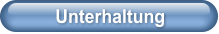 Unterhaltung
